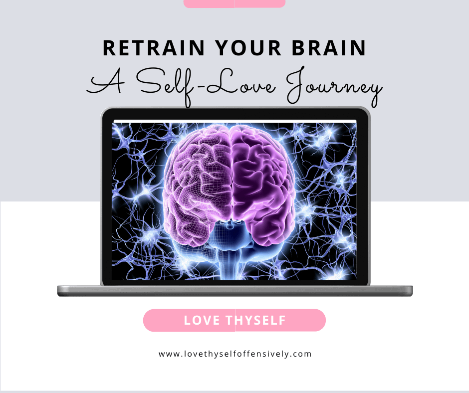 A self-love journey retrain your brain course